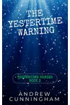 The Yestertime Warning of Time Travel