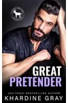 Great Pretender: A Hero Club Novel