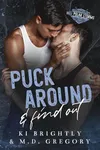 Puck Around and Find Out