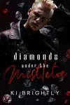 Diamonds Under the Mistletoe