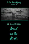 Dead on the Rocks