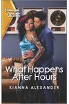 What Happens After Hours