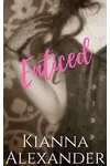 Enticed