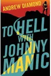 To Hell with Johnny Manic
