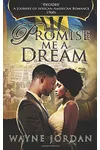 Promise Me a Dream