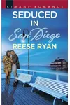 Seduced In San Diego