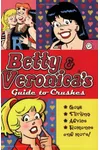 Betty & Veronica's Guide to Crushes