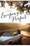 Escaping Perfect
