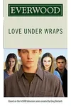 Love Under Wraps