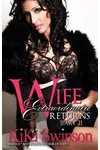Wife Extraordinaire Returns