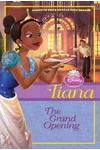 Tiana The Grand Opening