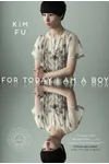 For Today I Am A Boy