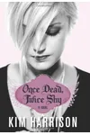 Once Dead, Twice Shy