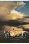 Visions of A Wild America: Pioneers of Preservation