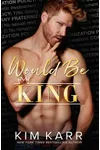 Would Be King