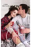 Love Me, Cowboy
