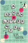 A Seven Letter Word