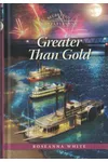 Greater Than Gold