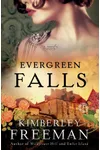 Evergreen Falls (As:Kimberley Freeman)