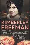 The Engagement Party (As:Kimberley Freeman)