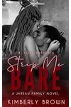 Strip Me Bare