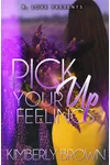 Pick Up Your Feelings