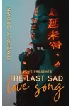 The Last Sad Love Song
