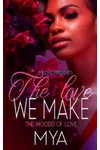 The Love We Make