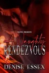A Naughty Rendezvous