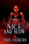 Naughty, Nice, and Slow