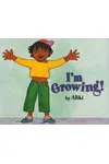I'm Growing!