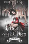 Circus of the Dead: Book 3