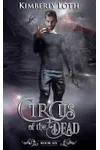 Circus of the Dead Chronicles: Book 2