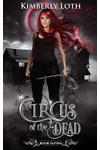 Circus of the Dead Chronicles: Book 7