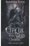 Circus of the Dead Chronicles: Book 8