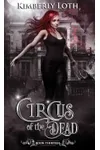 Circus of the Dead Chronicles: Book 9