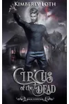 Circus of the Dead Chronicles: Book 10
