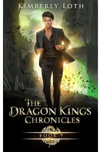 The Dragon Kings Chronicles: Book 9