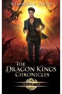 The Dragon Kings Chronicles: Book 14