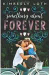 Something About Forever