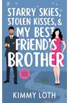 Starry Skies, Stolen Kisses, and My Best Friend's Brother