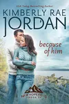 Because of Him