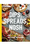 Dips, Spreads, Nosh