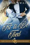 Fit to Be Tied