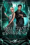 The Reluctant Assassins - Clara and Damien