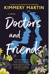 Doctors and Friends
