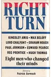 Right Turn: Eight Men Who Changed Their Minds