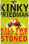 Kill Two Birds & Get Stoned