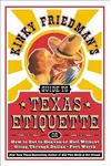 Kinky Friedman's Guide to Texas Etiquette