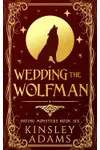 Wedding the Wolfman